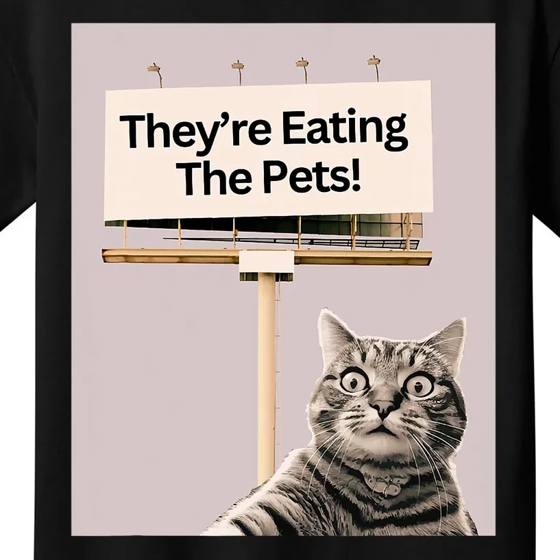 TheyRe Eating The Pets Dogs Cats We Are Not Going Back Kids T-Shirt