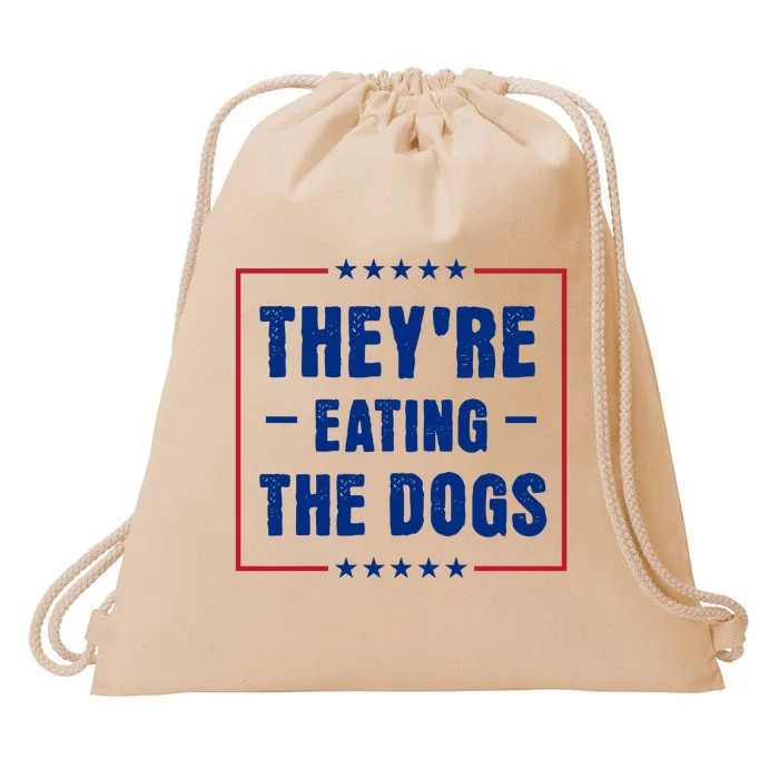 Theyre Eating The Dogs Drawstring Bag