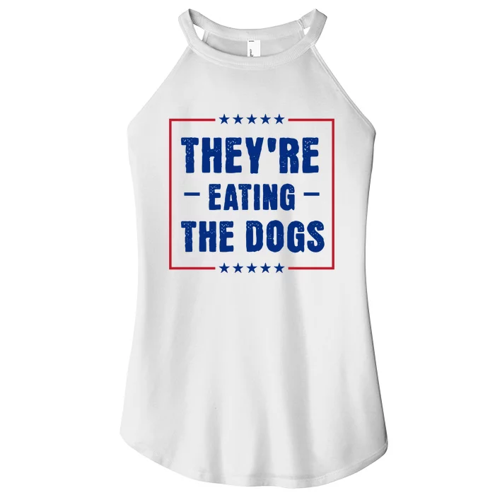 Theyre Eating The Dogs Women’s Perfect Tri Rocker Tank