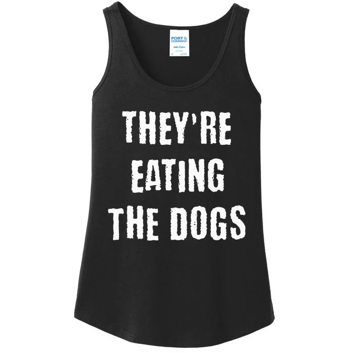 TheyRe Eating The Dogs Ladies Essential Tank