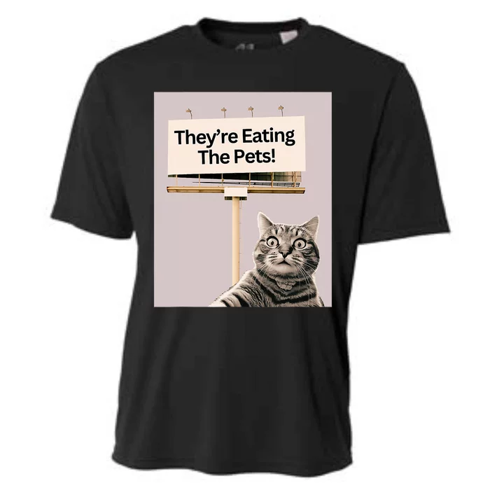 TheyRe Eating The Pets Dogs Cats We Are Not Going Back Cooling Performance Crew T-Shirt