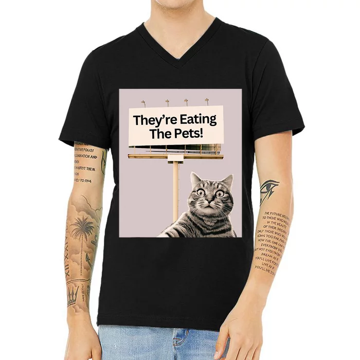 TheyRe Eating The Pets Dogs Cats We Are Not Going Back V-Neck T-Shirt