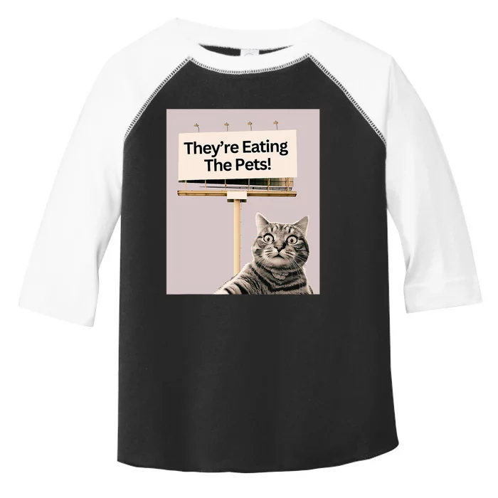 TheyRe Eating The Pets Dogs Cats We Are Not Going Back Toddler Fine Jersey T-Shirt