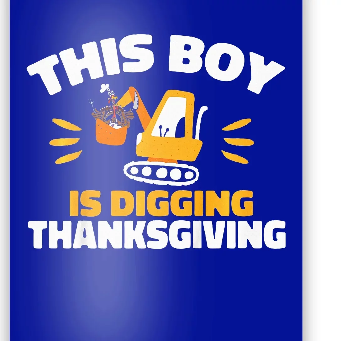 Turkey Excavator This  Is Digging Thanksgiving Poster