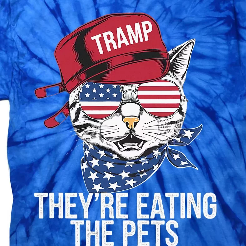 Theyre Eating The Pets Funny Cat Trump Tie-Dye T-Shirt