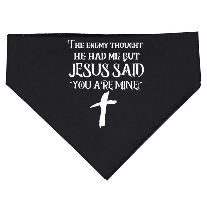 The Enemy Thought He Had Me But Jesus Said You Are Mine USA-Made Doggie Bandana