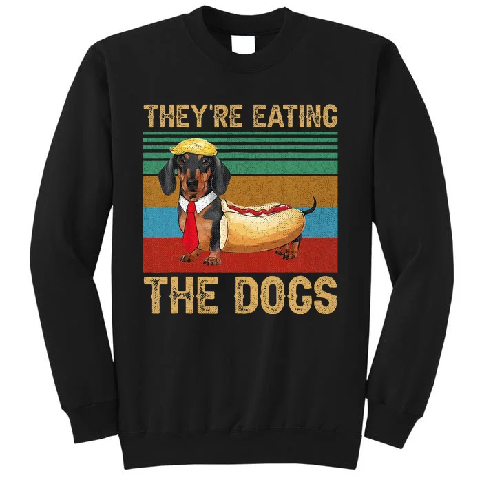 They’Re Eating The Dogs 2024 Tall Sweatshirt