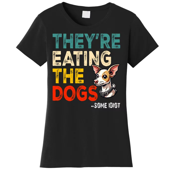 Theyre Eating The Dogs Vintage Women's T-Shirt