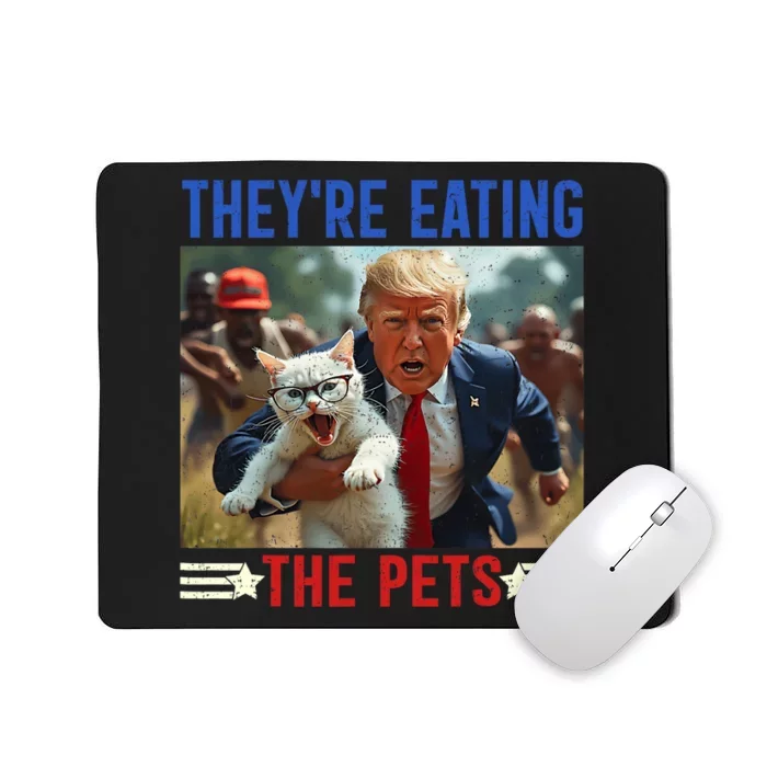 TheyRe Eating The Pets Funny Debate Quote 2024 Donald Trump Mousepad