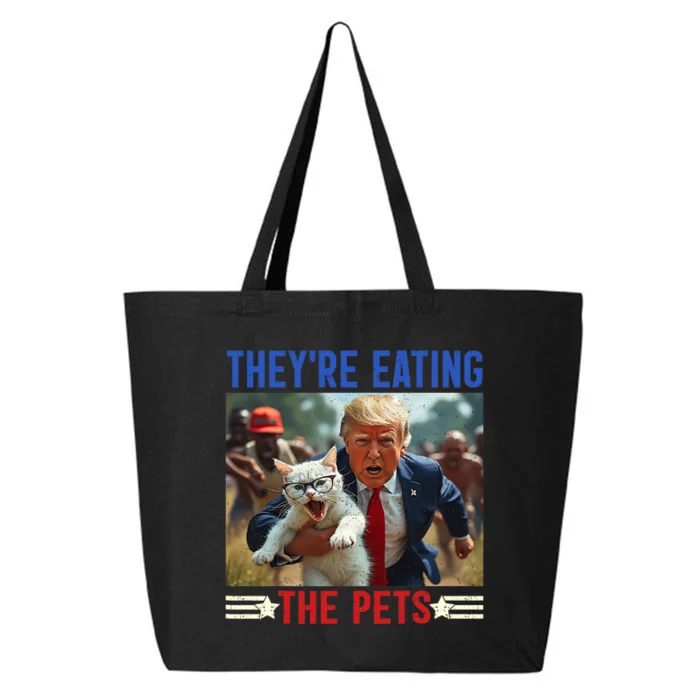 TheyRe Eating The Pets Funny Debate Quote 2024 Donald Trump 25L Jumbo Tote