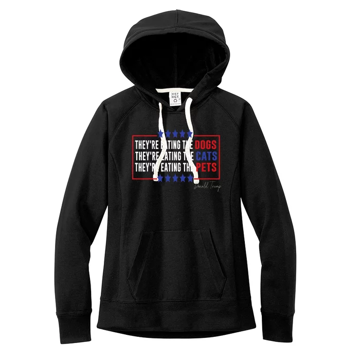 Their Eating The Dogs Their Eating The Cats Eating The Pets Women's Fleece Hoodie