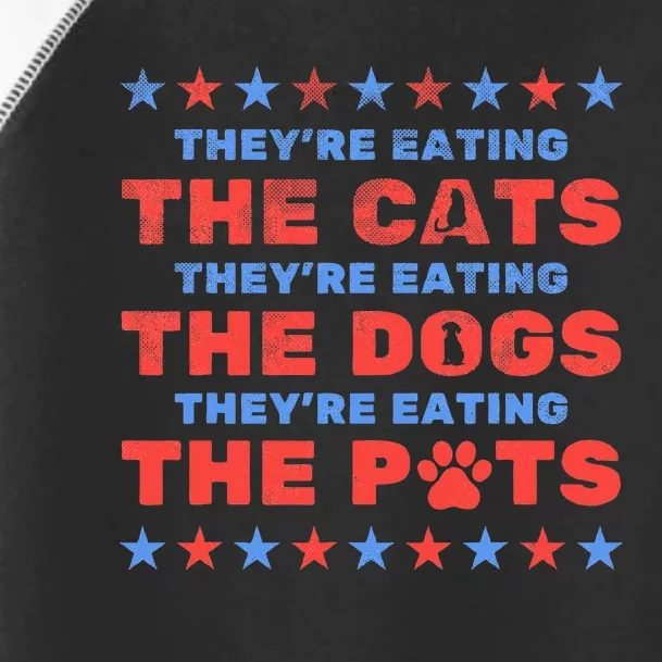 TheyRe Eating The Dogs And Cats Election 2024 Toddler Fine Jersey T-Shirt