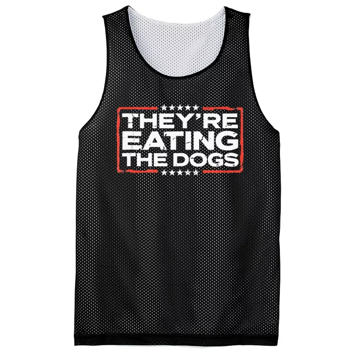 TheyRe Eating The Dogs Political Election 2024 Humor Mesh Reversible Basketball Jersey Tank