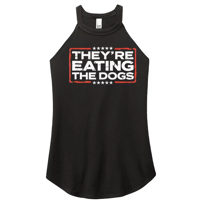 TheyRe Eating The Dogs Political Election 2024 Humor Women’s Perfect Tri Rocker Tank