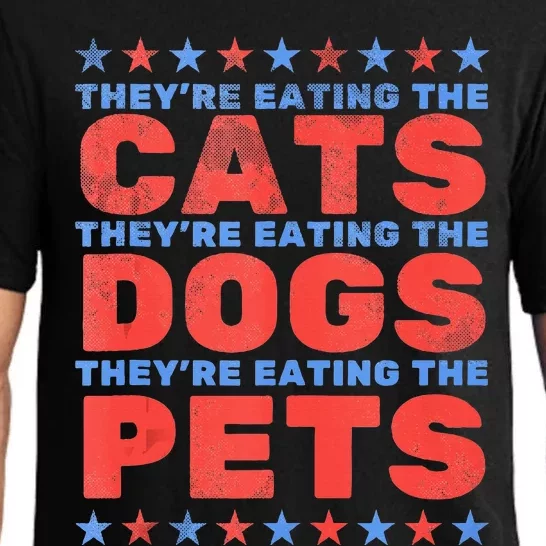 TheyRe Eating The Dogs Eating The Cats Pajama Set