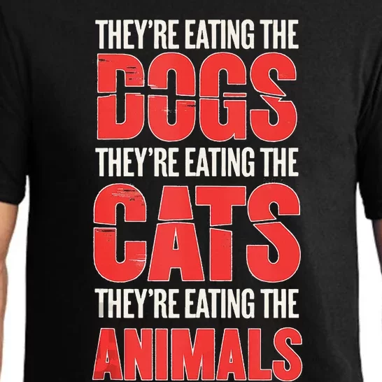 TheyRe Eating The Dogs Cats Animals Pet Lovers Pajama Set