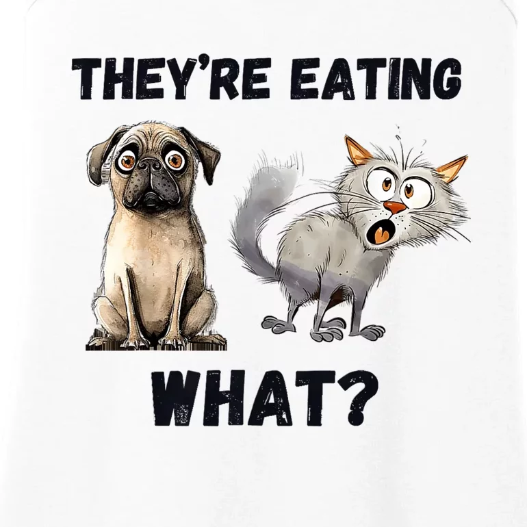 TheyRe Eating The Dogs TheyRe Eating The Cats The Pets Ladies Essential Tank