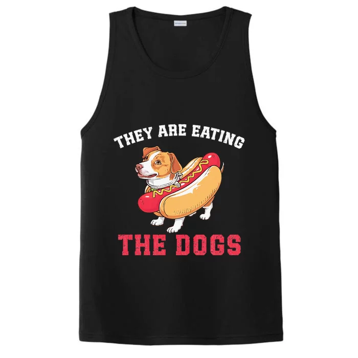 TheyRe Eating The Dogs Performance Tank