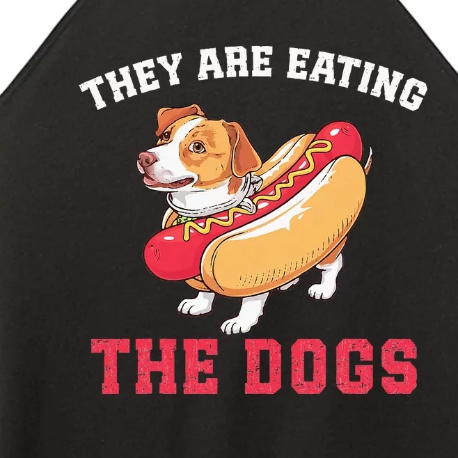 TheyRe Eating The Dogs Women’s Perfect Tri Rocker Tank