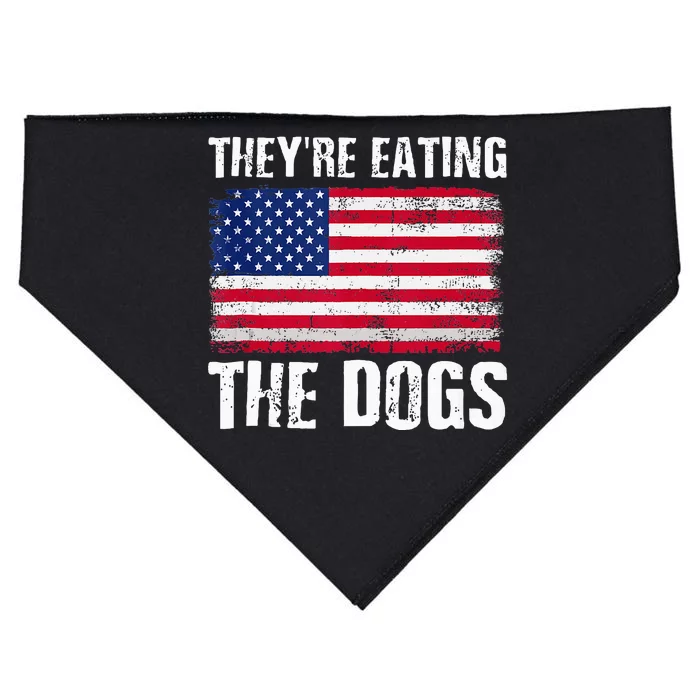 TheyRe Eating The Dogs Funny Election Voting 2024 Quote USA-Made Doggie Bandana