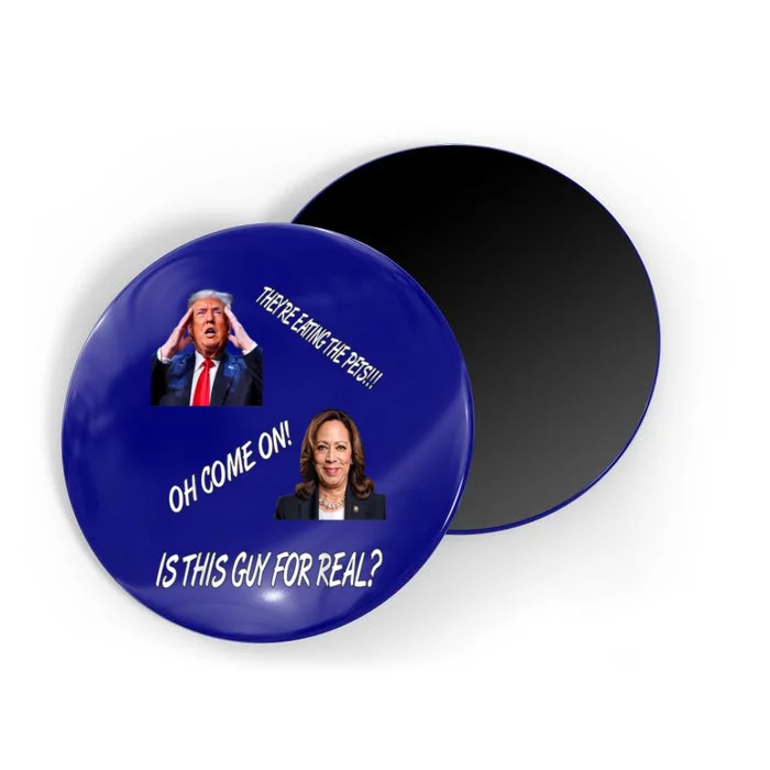 TheyRe Eating The Pets Funny Donald Trump Kamala Harris Magnet