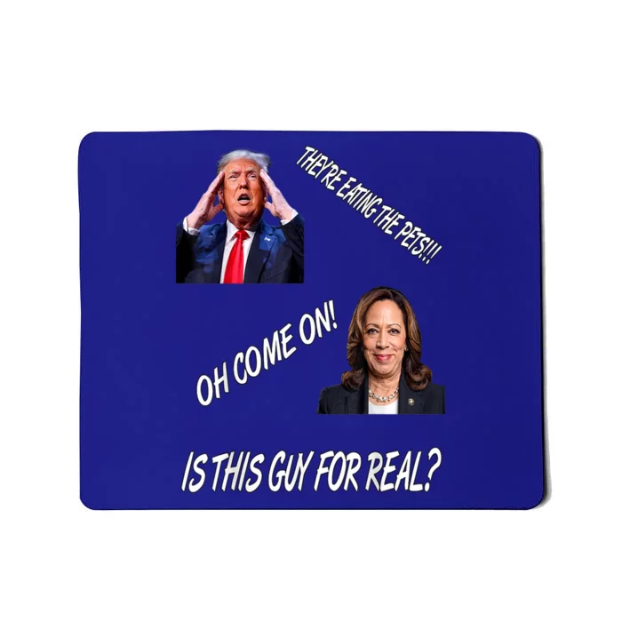 TheyRe Eating The Pets Funny Donald Trump Kamala Harris Mousepad