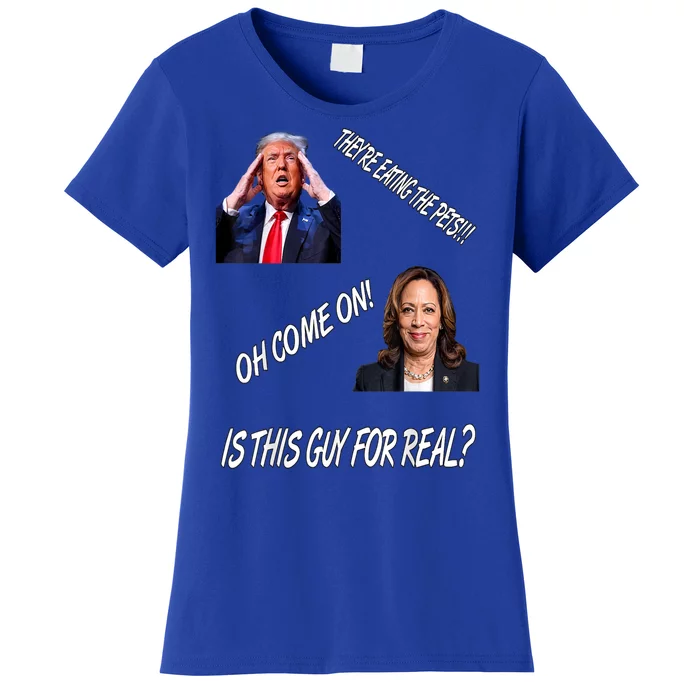 TheyRe Eating The Pets Funny Donald Trump Kamala Harris Women's T-Shirt