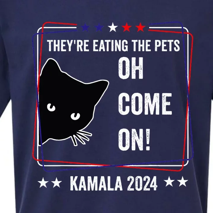 TheyRe Eating The Pets Oh Come On Kamala Harris Walz 2024 Sueded Cloud Jersey T-Shirt