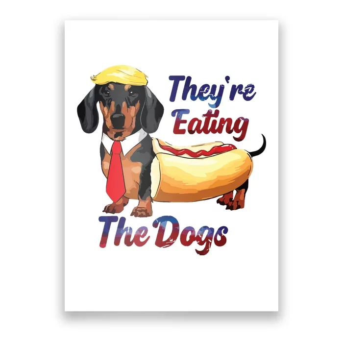 They’Re Eating The Dogs 2024 Retro Funny Poster