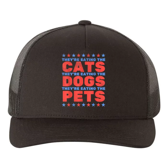 TheyRe Eating The Dogs Eating The Cats Election 2024 Yupoong Adult 5-Panel Trucker Hat