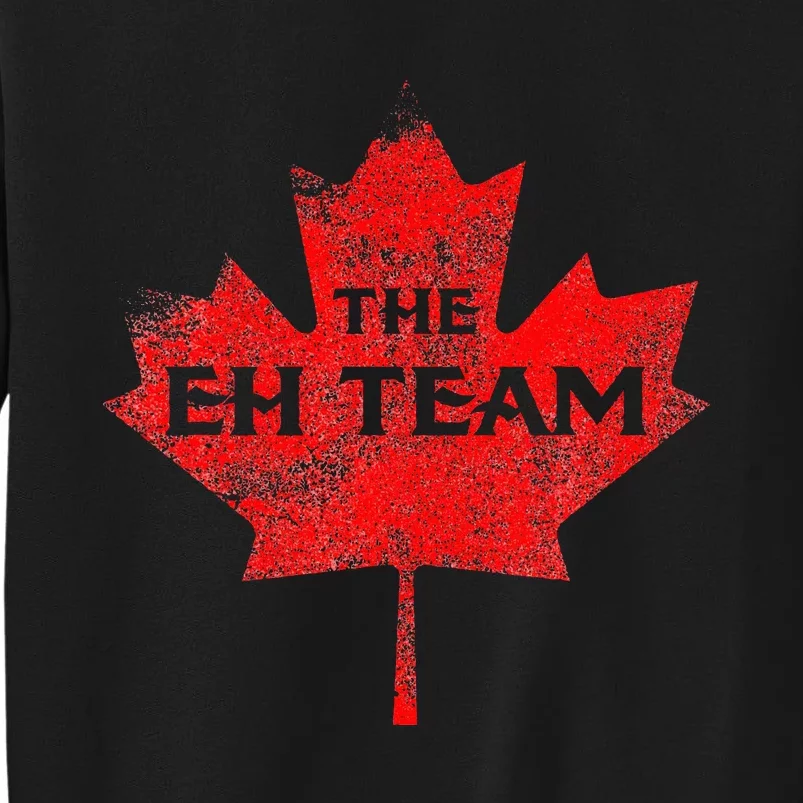 The EH Team Canada Funny Canadian Sweatshirt