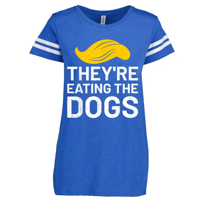 TheyRe Eating The Dogs 2024 Enza Ladies Jersey Football T-Shirt