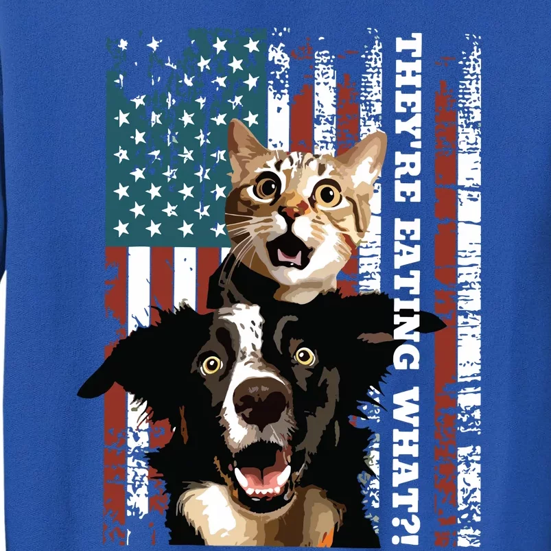 TheyRe Eating The Dogs Cats Pets Save Our Pets Trump Funny Sweatshirt