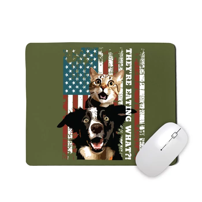 TheyRe Eating The Dogs Cats Pets Save Our Pets Trump Funny Mousepad