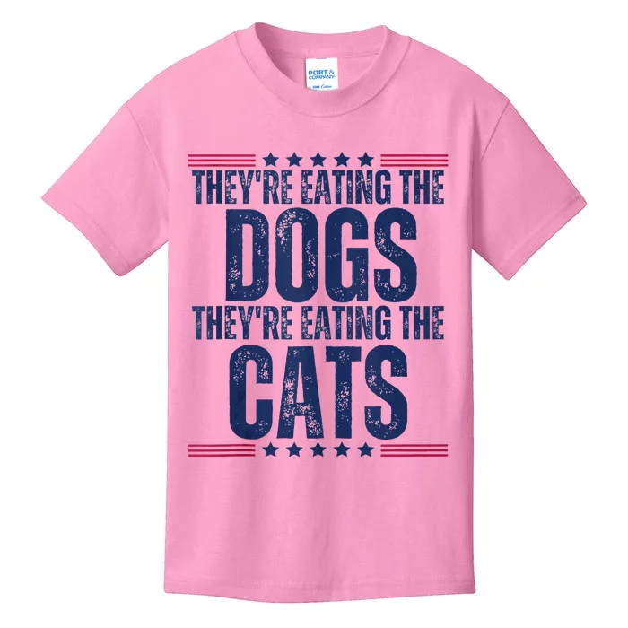 TheyRe Eating The Dogs They’Re Eating The Cats Kids T-Shirt