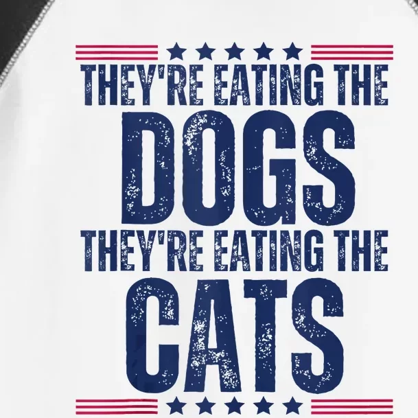 TheyRe Eating The Dogs They’Re Eating The Cats Toddler Fine Jersey T-Shirt