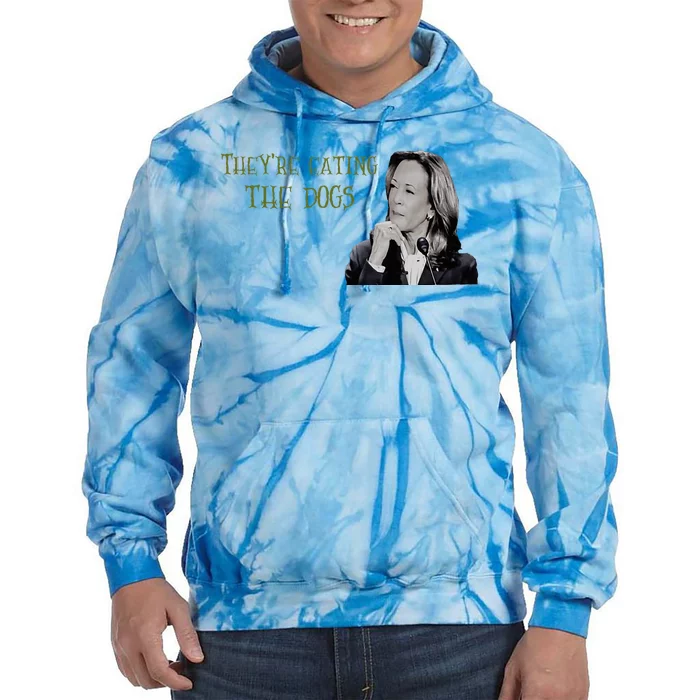 TheyRe Eating The Dogs Kamala Harris Debate Response Tie Dye Hoodie