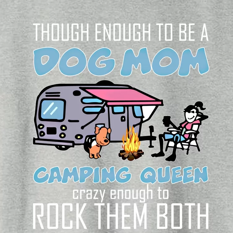 Tough Enough To Be A Dog Mom And Camping Queen Crazy Funny Gift Women's Crop Top Tee