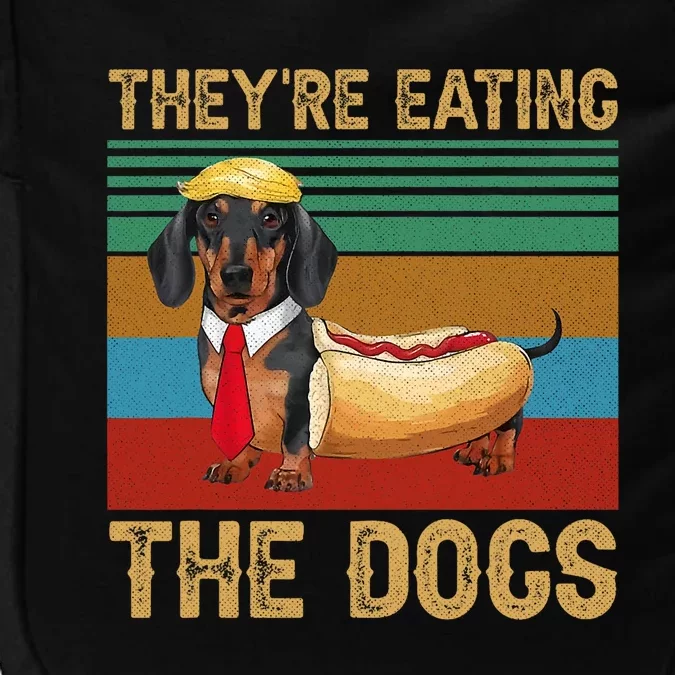 They’Re Eating The Dogs 2024 Retro Funny Dachshund Weiner Impact Tech Backpack