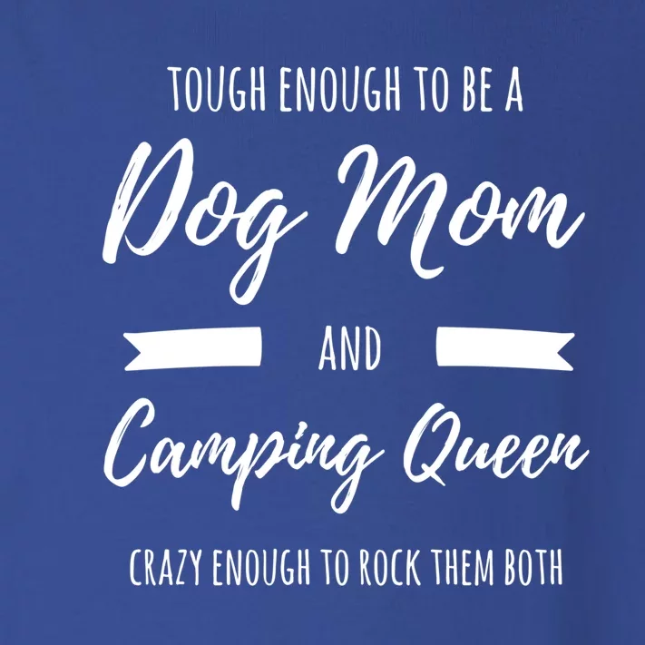 Tough Enough To Be A Dog Mom And Camping Queen Crazy Gift Toddler Long Sleeve Shirt