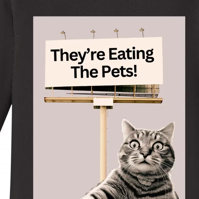 TheyRe Eating The Pets / Dogs Cats / We Are Not Going Back Baby Long Sleeve Bodysuit