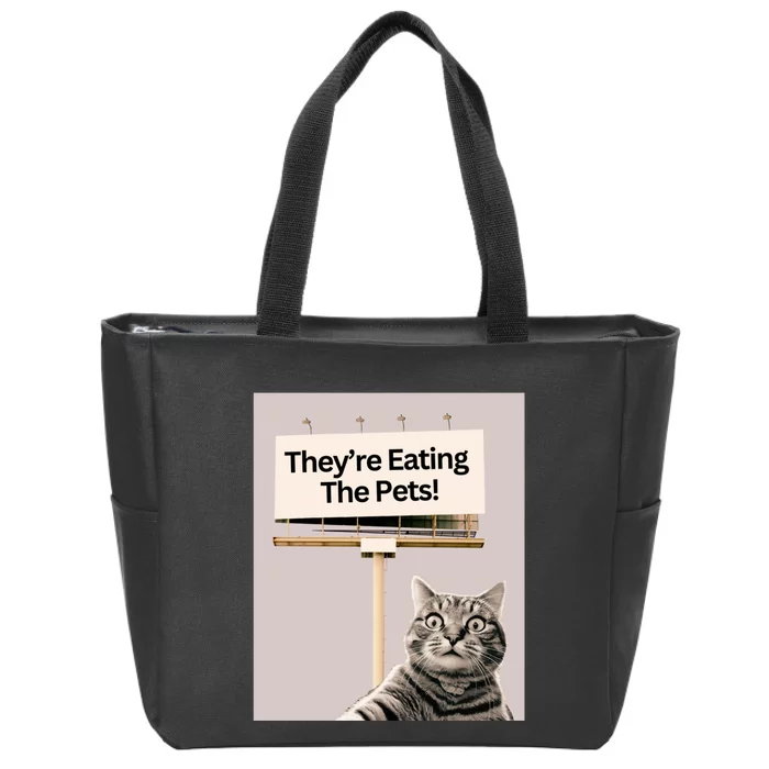 TheyRe Eating The Pets / Dogs Cats / We Are Not Going Back Zip Tote Bag