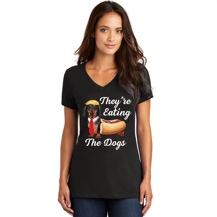 TheyRe Eating The Dogs Dachshund Hotdog Wiener Dog Women's V-Neck T-Shirt