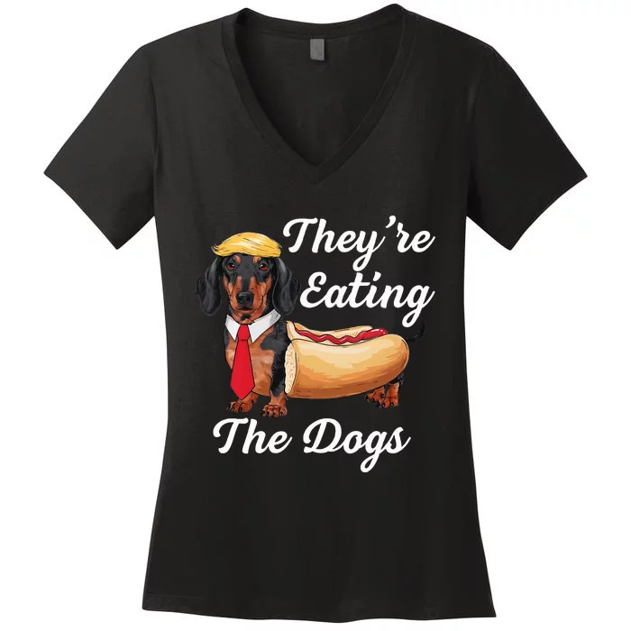 TheyRe Eating The Dogs Dachshund Hotdog Wiener Dog Women's V-Neck T-Shirt