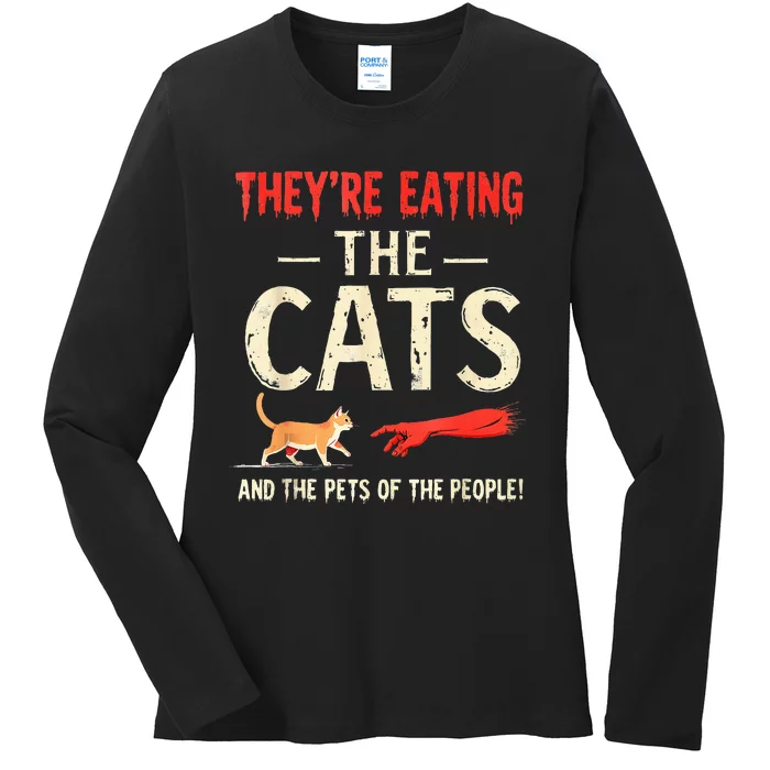 They’Re Eating The Cats They’Re Eating The Dogs Ladies Long Sleeve Shirt