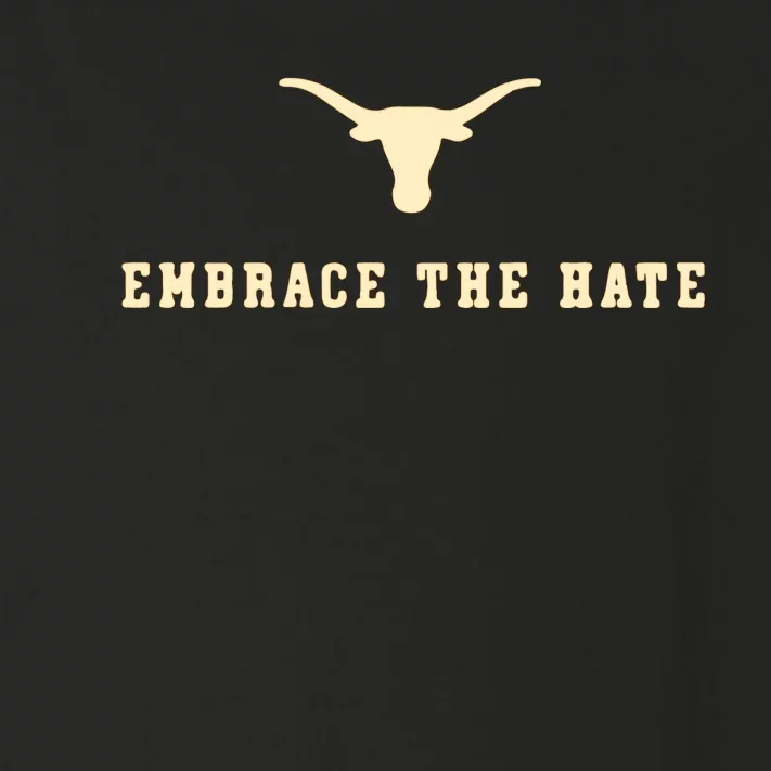 Texas Embrace The Hate Texas Football Toddler Long Sleeve Shirt