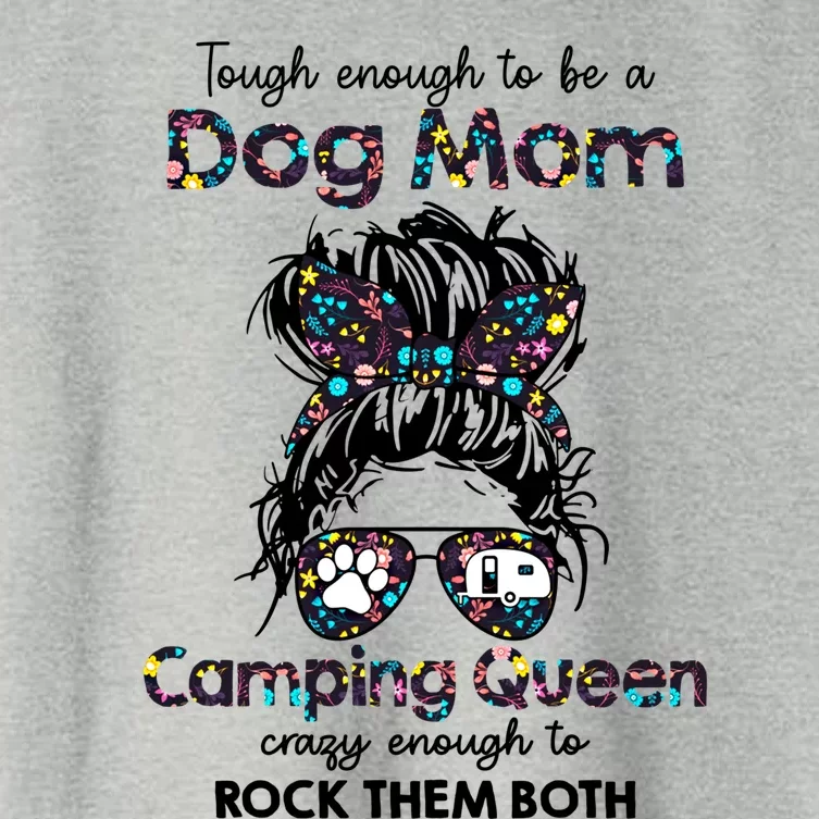 Tough Enough To Be A Dog Mom Camping Queen Crazy Enough Gift Women's Crop Top Tee