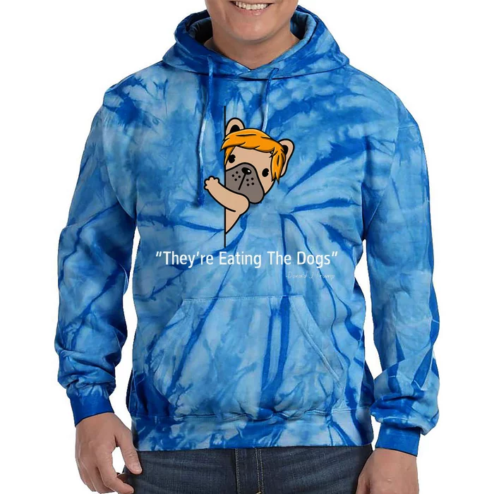 TheyRe Eating The Dogs Funny 2024 Debate Tie Dye Hoodie