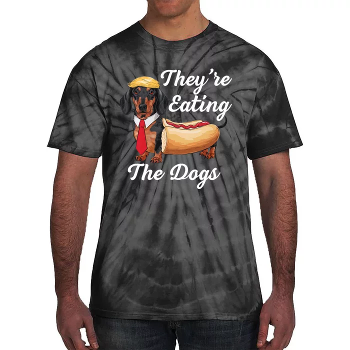 TheyRe Eating The Dogs Dachshund Hotdog Wiener Dog Tie-Dye T-Shirt