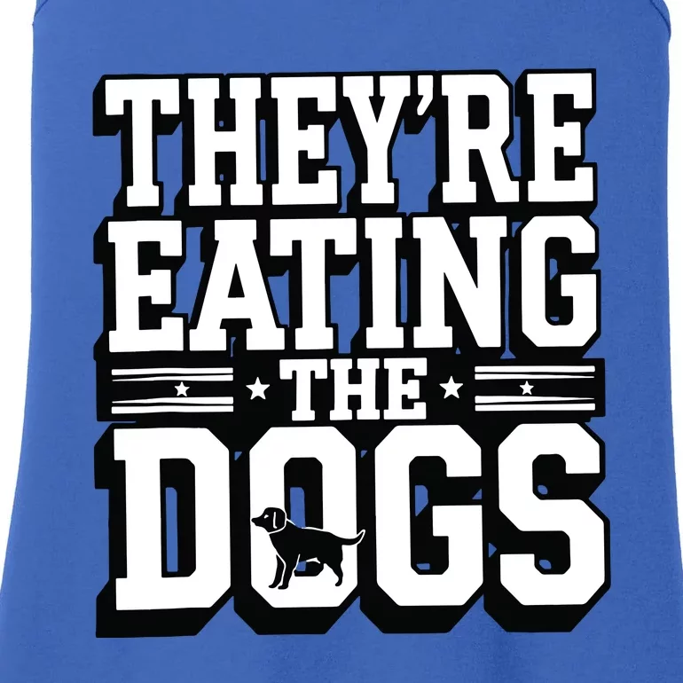 TheyRe Eating The Dogs Patriotic Election Ladies Essential Tank